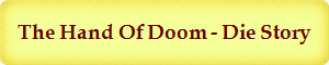 The Hand Of Doom - Die Story
